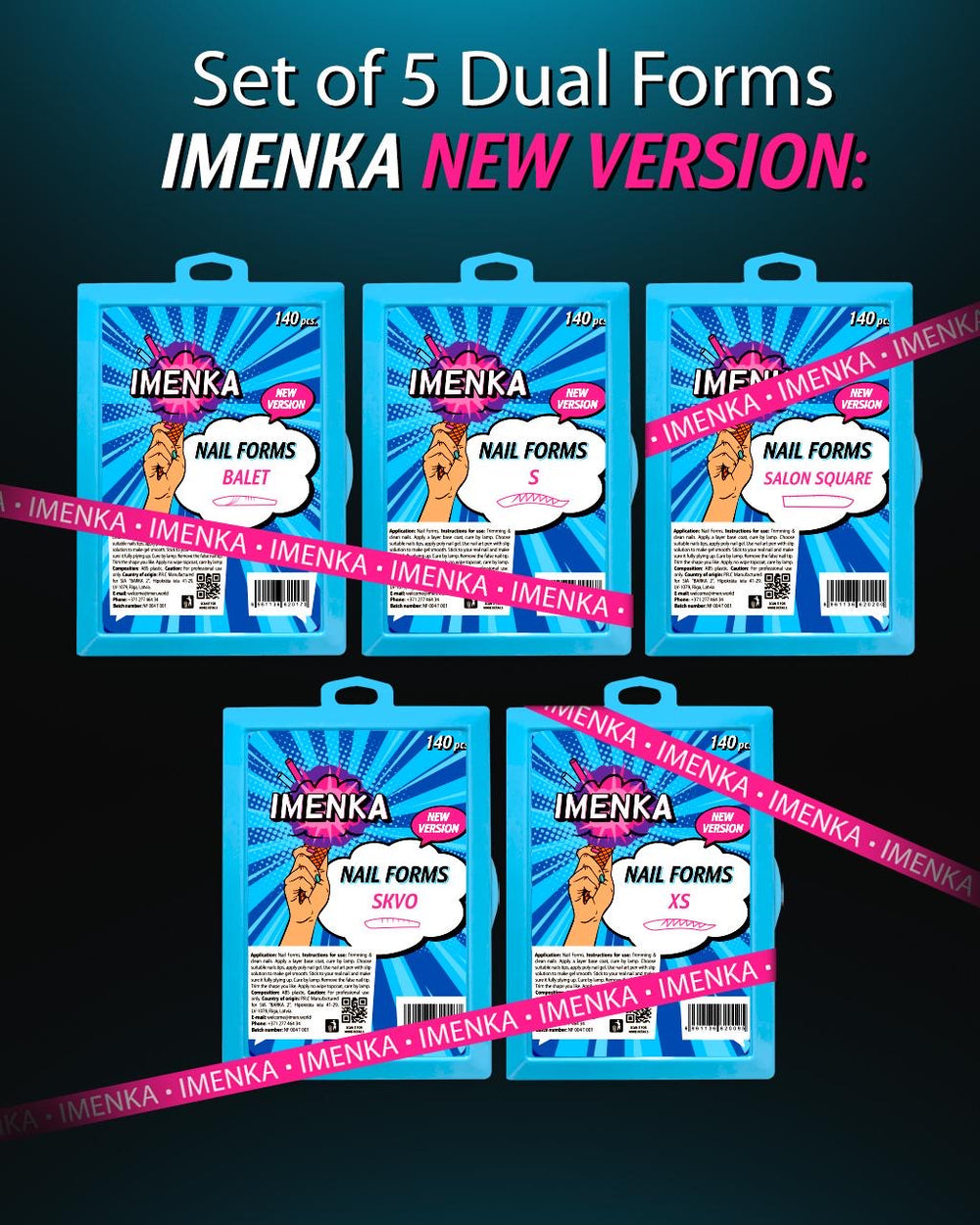 Imenka Dual Forms 5x140 pcs New Version